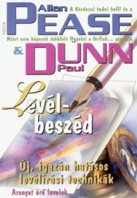 Utolsó esély Levél-beszéd - Új, igazán hatásos levélírási technikák - Paul Dunn és Allan Pease