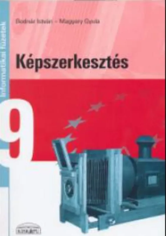 Olcsó Képszerkesztés - Bodnár István - Magyary Gyula