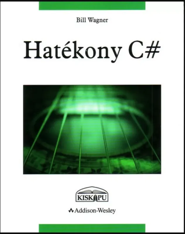 Hatékony C# - Bill Wagner Olcsó