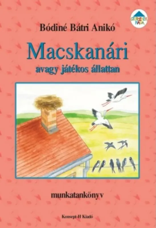 Macskanári avagy játékos állattan - Bódiné Bátri Anikó Nézd meg most