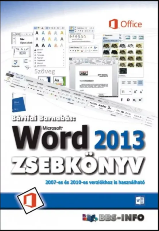 Word 2013 zsebkönyv - Bártfai Barnabás Azonnal elérhető