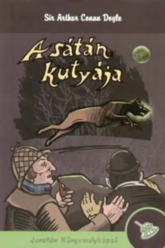Azonnal elérhető A sátán kutyája - Sir Arthur Conan Doyle