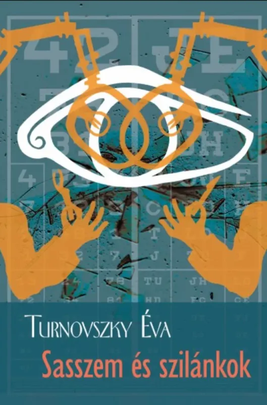 Sasszem és szilánkok - Turnovszky Éva Outlet