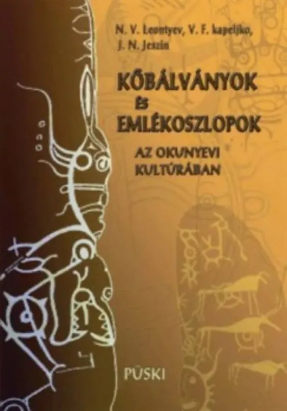 Akciós ár Kőbálványok és emlékoszlopok az okunyevi kultúrában