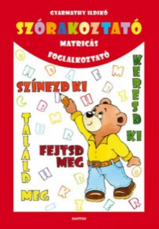Szuper akció Szórakoztató matricás foglalkoztató - Gyarmathy Ildikó