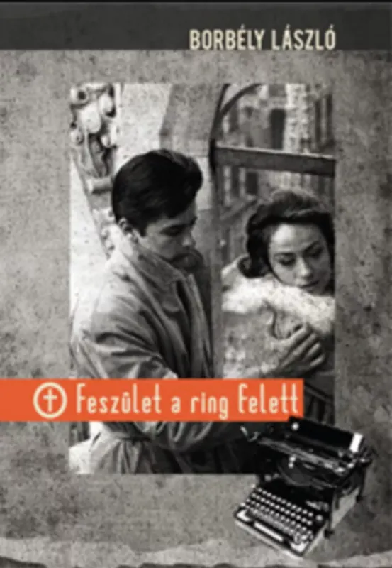 Feszület a ring felett - Borbély László Akció