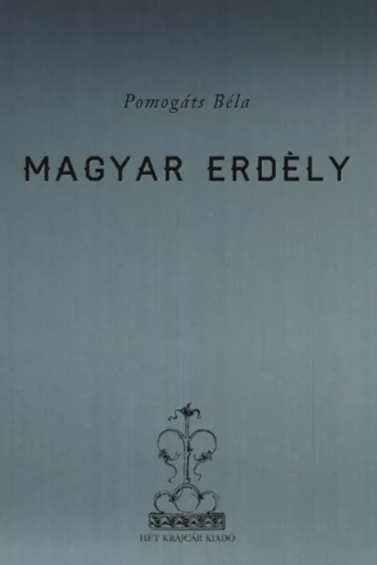Biztonságos vásárlás Magyar Erdély - Pomogáts Béla