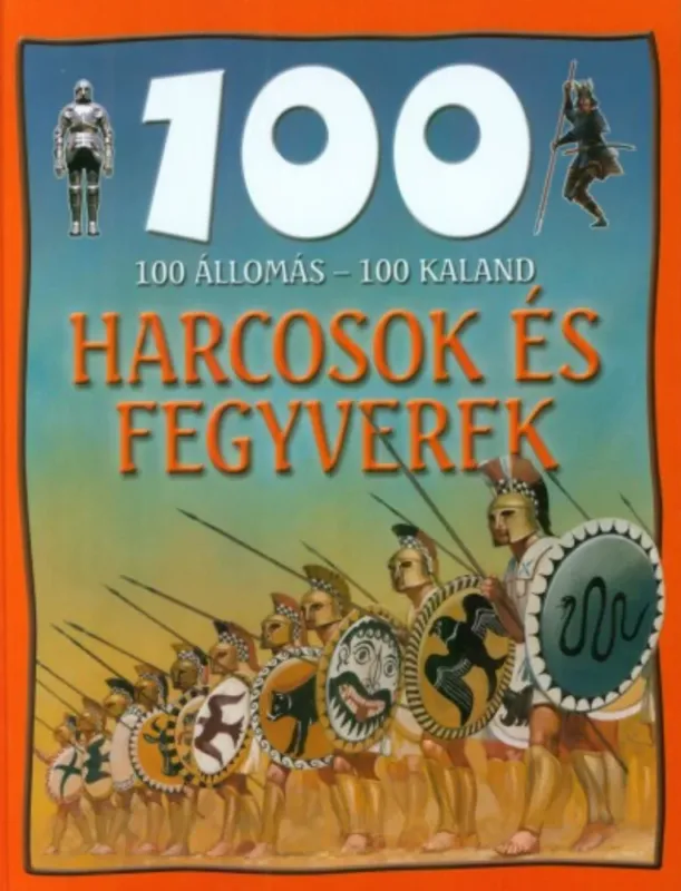 Expressz kézbesítés 100 állomás - 100 kaland - Harcosok és fegyverek - Rupert Matthews