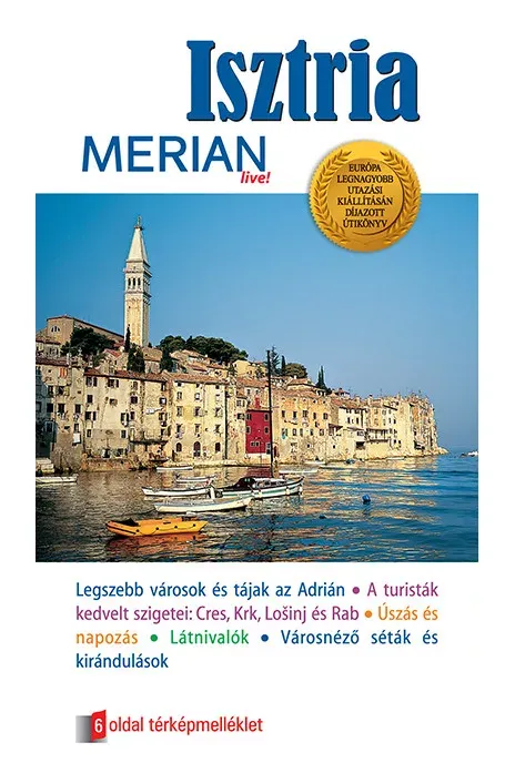 Merian live! - Isztria útikönyv Ne maradj le