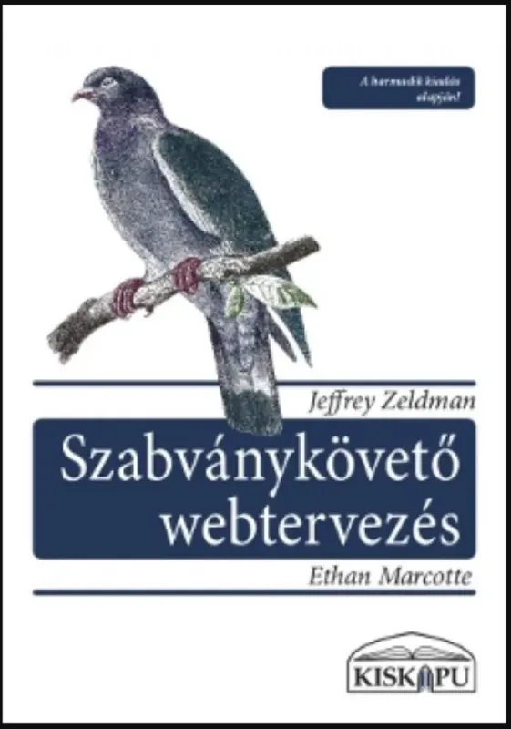 Szabványkövető webtervezés - Ethan Marcotte - Jeffrey Zeldman Népszerű