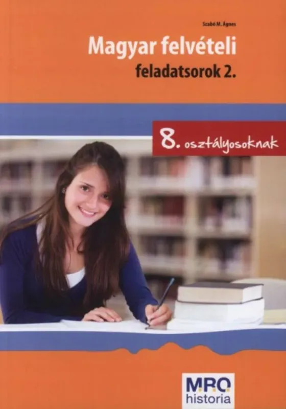 Vedd meg most Magyar felvételi feladatsorok 2. - 8. osztályosoknak