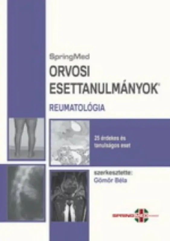 Gyors kiszállítás Orvosi esettanulmányok - reumatológia - 25 érdekes és tanulságos eset