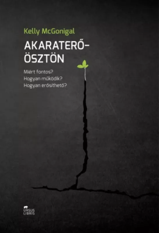 Exkluzív ajánlat Akaraterő-ösztön - Kelly McGonigal