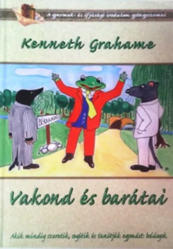 Nézd meg most Vakond és barátai - Kenneth Grahame