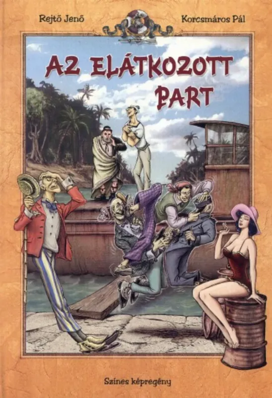 Az elátkozott part - Színes képregény - Rejtő Jenő - Korcsmáros Pál Csak ma
