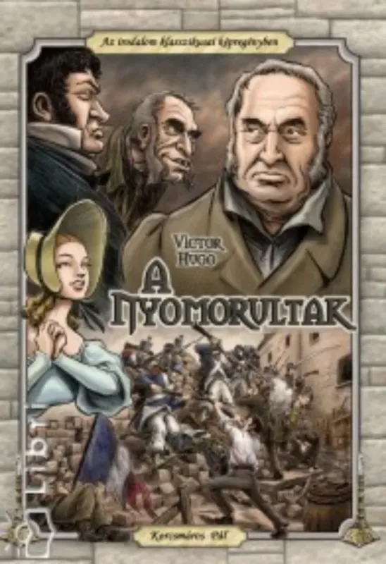 Akció A nyomorultak - Victor Hugo - Korcsmáros Pál