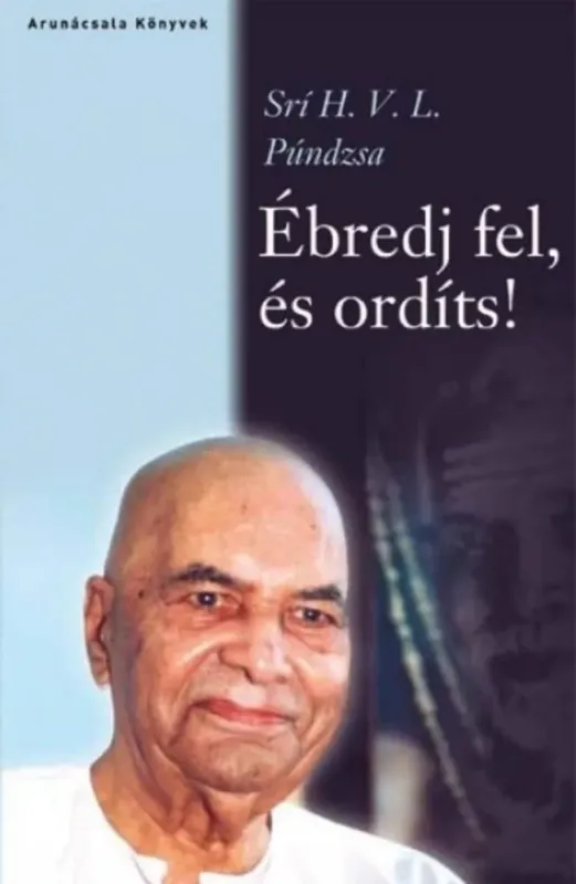 Ébredj fel, és ordíts! - Srí H.v.l. Púndzsa Ajánlat