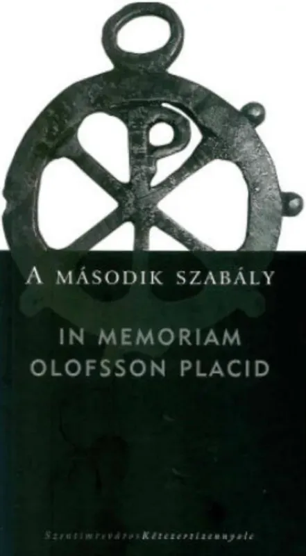 A második szabály - In memoriam Olofsson Placid Expressz kézbesítés