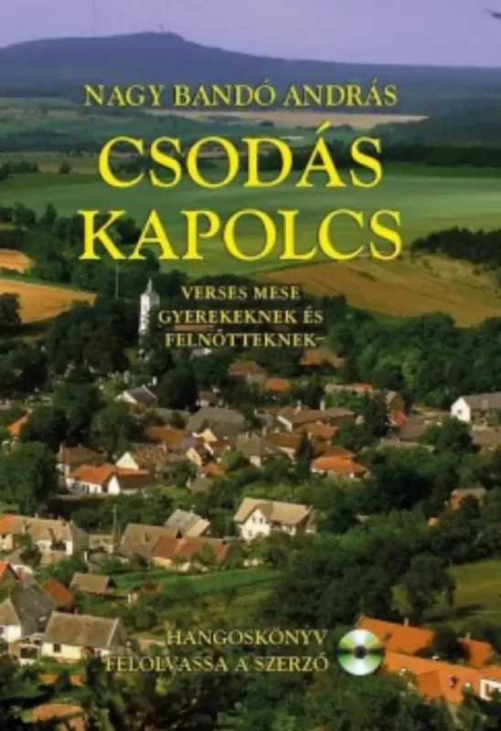 Akció Csodás Kapolcs - Nagy Bandó András