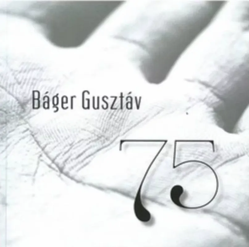 75 - Báger Gusztáv Kedvezményes ár