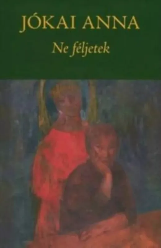 Kedvezményes ár Ne féljetek - Jókai Anna