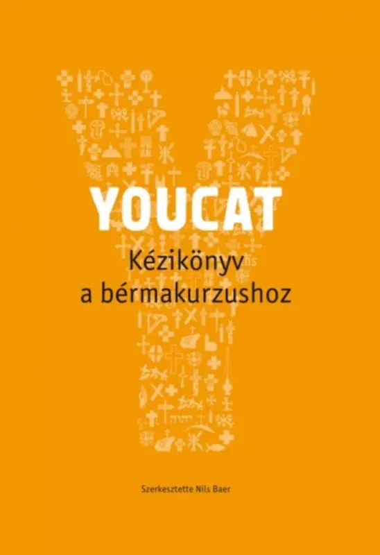 Népszerű Youcat - kézikönyv a bérmakurzushoz - Nils Baer szerk.
