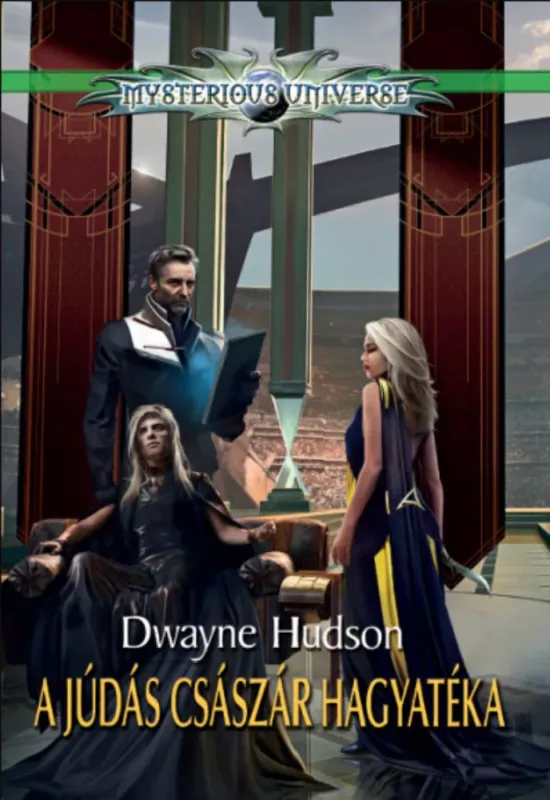Ajánlat A Júdás császár hagyatéka - Dwayne Hudson