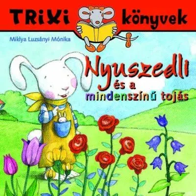 Nyuszedli és a mindenszínű tojás Expressz szállítás