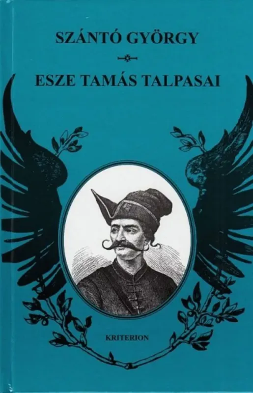 Esze Tamás talpasai - Szántó György Kedvezményes ár
