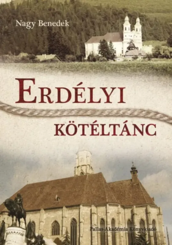 Utolsó esély Erdélyi kötéltánc - Nagy Benedek