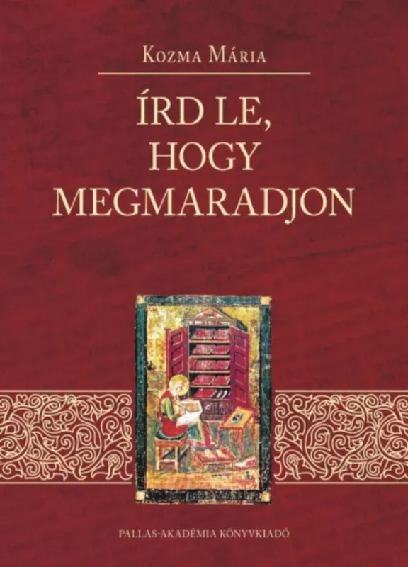 Írd le, hogy megmaradjon - Kozma Mária Bestseller
