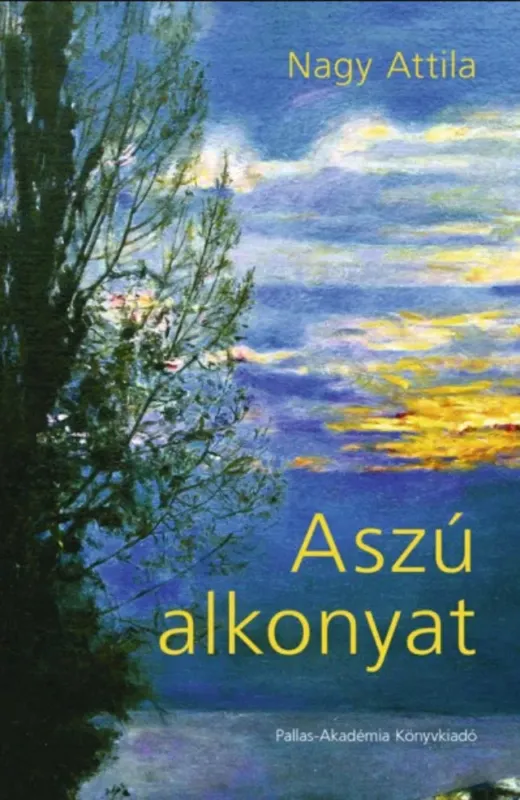 Szuper akció Aszú alkonyat - Nagy Attila