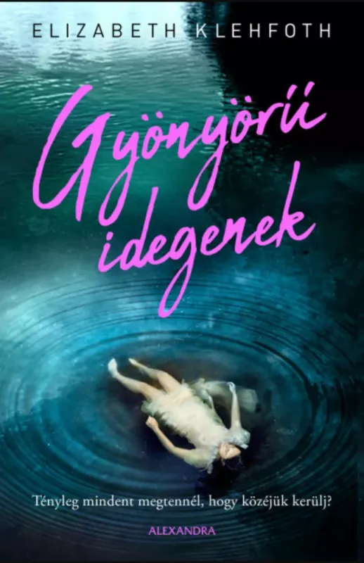 Nézd meg most Gyönyörű idegenek - Elizabeth Klehfoth