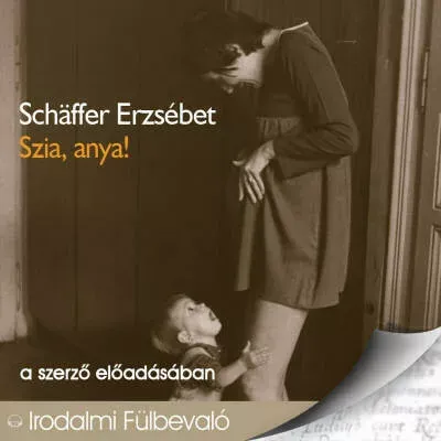 Árengedmény Szia, anya! - hangoskönyv