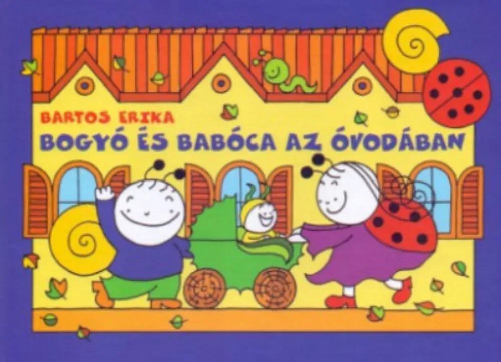 Bogyó és Babóca az óvodában - Bartos Erika Árcsökkenés
