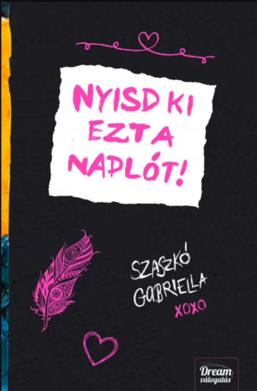 Nyisd ki ezt a naplót! - Szaszkó Gabriella Szuper ajánlat