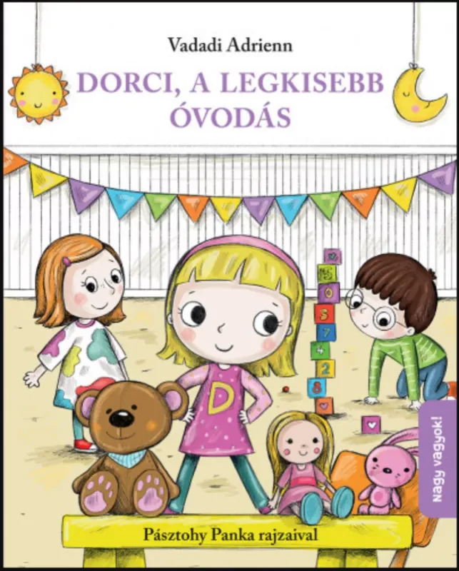 Dorci, a legkisebb óvodás - Vadadi Adrienn Legnépszerűbb