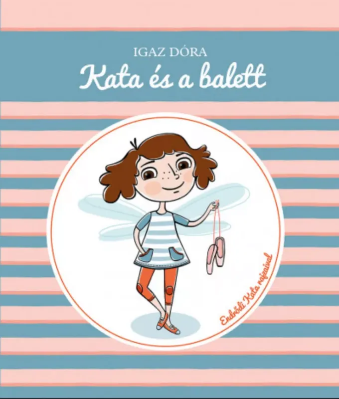 Kata és a balett - Igaz Dóra Utolsó esély