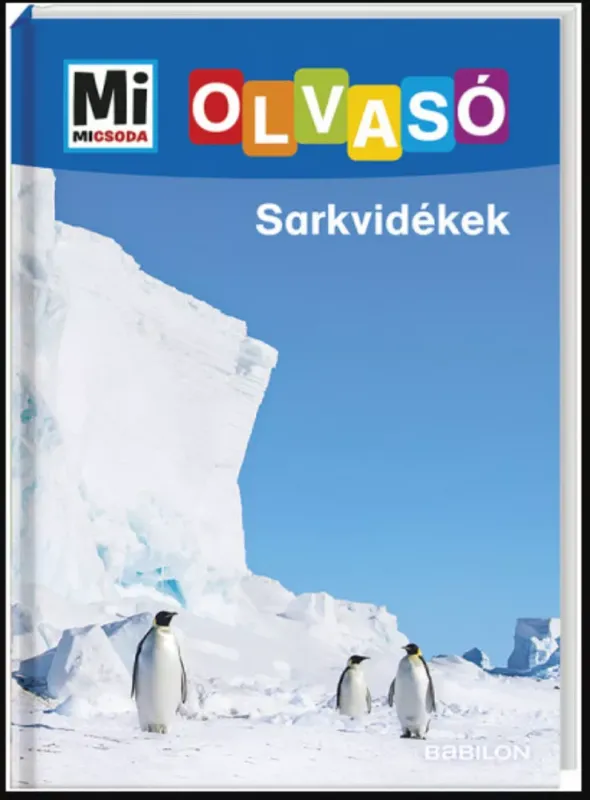 Különleges ajánlat Mi Micsoda Olvasó - Sarkvidékek