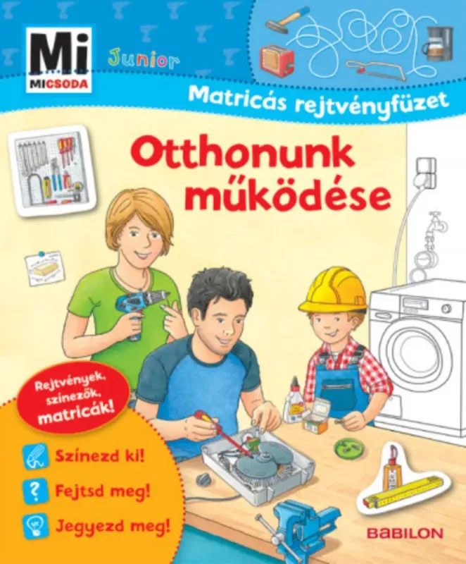 Mi Micsoda Junior Matricás rejtvényfüzet - Otthonunk működése Újdonság