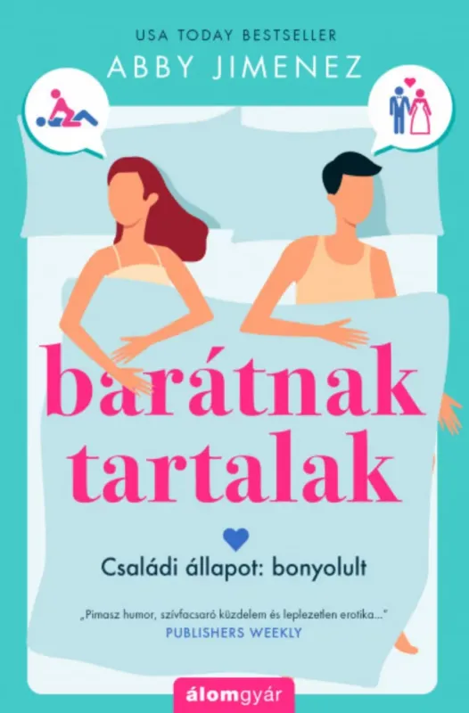 Expressz szállítás Barátnak tartalak - Családi állapot: bonyolult - Abby Jimenez