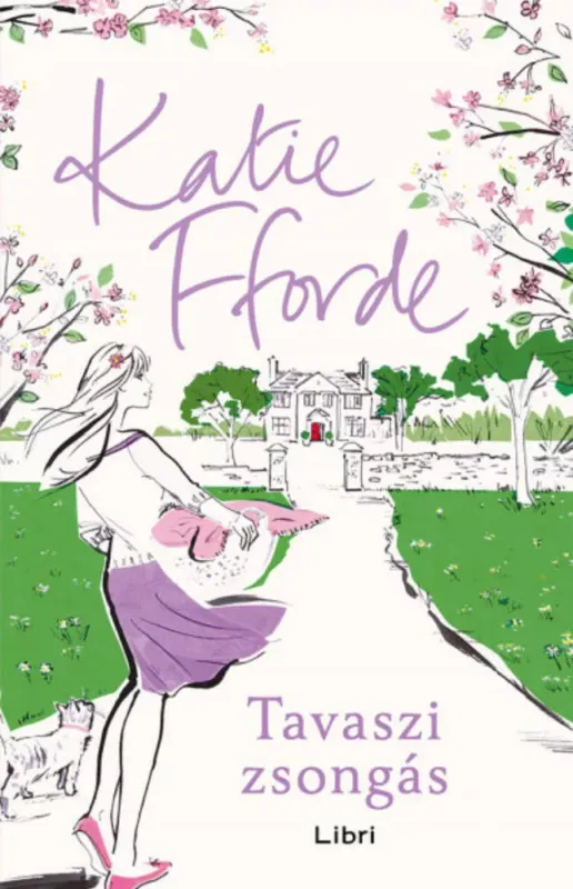Utolsó esély Tavaszi zsongás - Katie Fforde