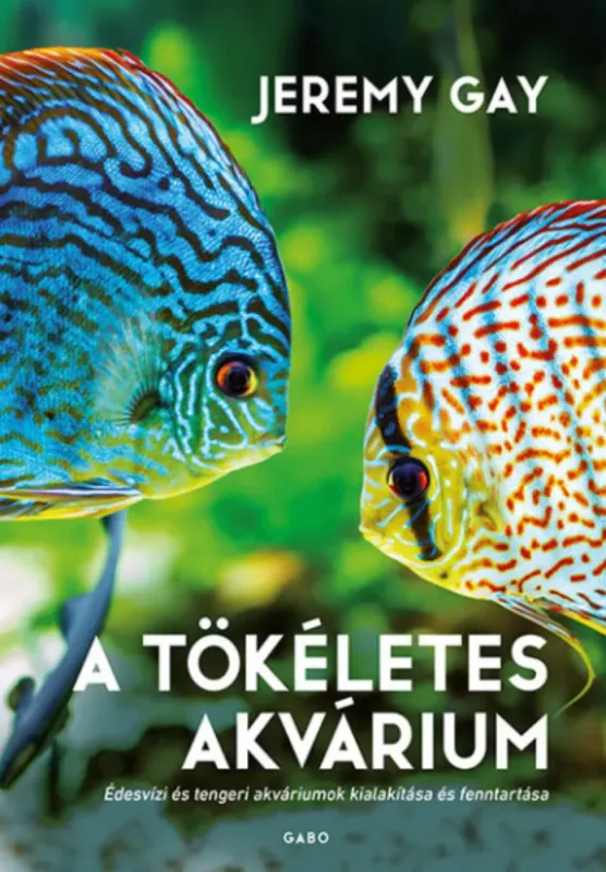 A tökéletes akvárium - Jeremy Gay Kiárusítás
