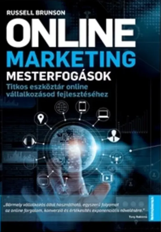 Rendeld meg most Online marketing mesterfogások - Russel Brunson