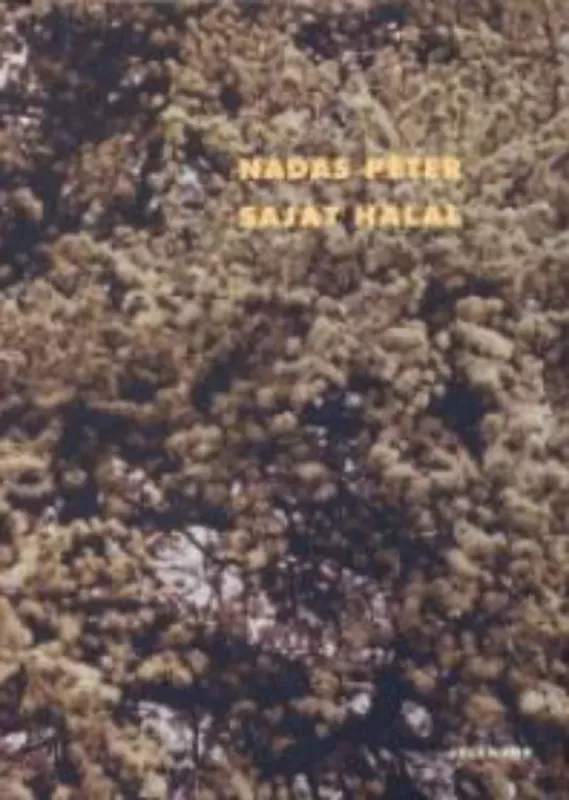 Szezonális akció Saját halál - Nádas Péter