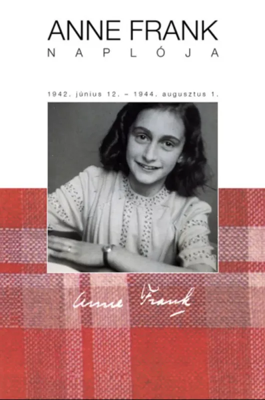Anne Frank naplója Kihagyhatatlan ajánlat