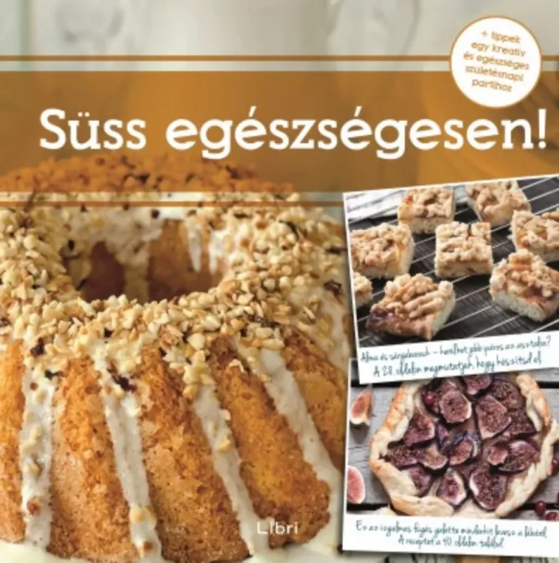Süss egészségesen! - Peceme Zdrave Azonnali szállítás