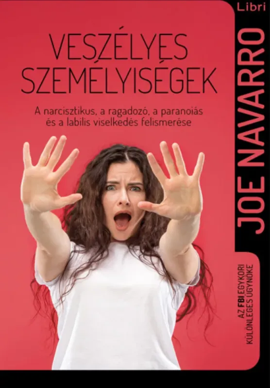 Veszélyes személyiségek - Joe Navarro Akciós ár