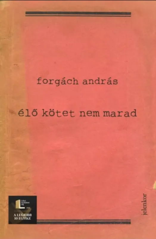 Élő kötet nem marad - Forgách András Újdonság
