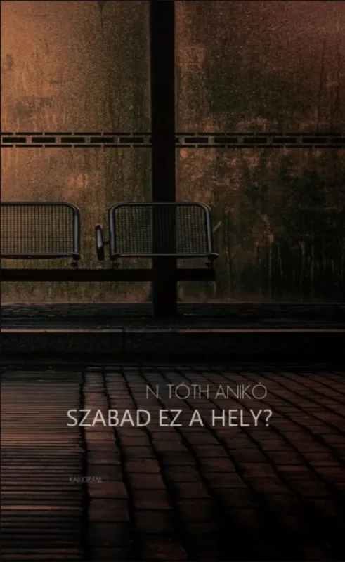 Szabad ez a hely? - N. Tóth Anikó Azonnali szállítás